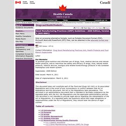 Good Manufacturing Practices (GMP) Guidelines: 2009 Edition, Version 2 (GUI-0001) [Health Canada, 2011]