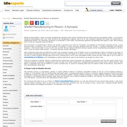 Shelter Manufacturing In Mexico- A Synopsis