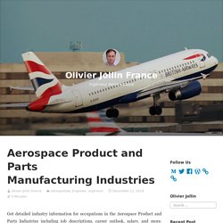 Aerospace Product and Parts Manufacturing Industries – Olivier Jollin France
