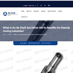 What is an air shaft and what are its benefits for manufacturing industries?