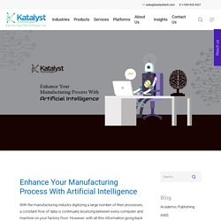 Enhance Your Manufacturing Process With Artificial Intelligence