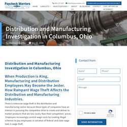 Distribution and Manufacturing Investigation in Columbus, Ohio