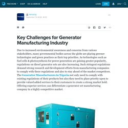 Key Challenges for Generator Manufacturing Industry : tranosng — LiveJournal