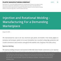 Injection and Rotational Molding - Manufacturing For a Demanding Marketplace
