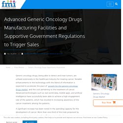 Generic Oncology Drugs Sales to Flatten Due to COVID-19 Pandemic; Key Market Players to Redesign Developmental Strategies