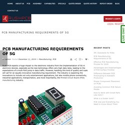 PCB Manufacturing Requirements of 5G : Rush PCB USA
