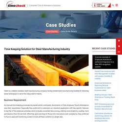 Time Keeping Solution for Steel Manufacturing Industry - TimeCheck Software