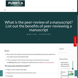 What is the peer-review of a manuscript? List out the benefits of peer-reviewing a manuscript – Academy
