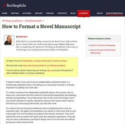 How to Format a Novel Manuscript - Writing Academy