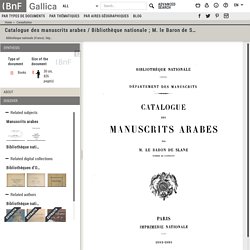 Catalogue des manuscrits arabes / Bibliothèque nationale ; M. le Baron de Slane, dir. de publ. ; Hermann Zotenberg, préf.