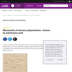 Manuscrits et travaux préparatoires : trésors du patrimoine écrit