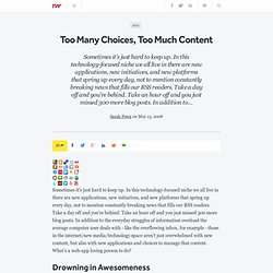 Too Many Choices, Too Much Content - ReadWriteWeb