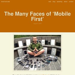 The Many Faces of ‘Mobile First’