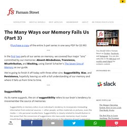 The Many Ways our Memory Fails Us (Part 3)