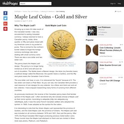 Maple Leaf Coins - Gold and Silver