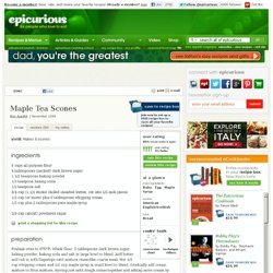Maple Tea Scones Recipe at Epicurious