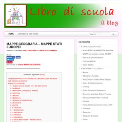 MAPPE GEOGRAFIA – MAPPE STATI EUROPEI