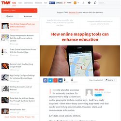 How Online Mapping Tools can Enhance Education