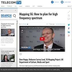 *****Mapping 5G: How to plan for high frequency spectrum