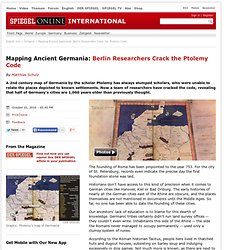Mapping Ancient Germania: Berlin Researchers Crack the Ptolemy Code - SPIEGEL ONLINE - News - International