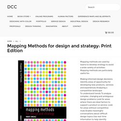 Mapping Methods for design and strategy: Print Edition - DCC