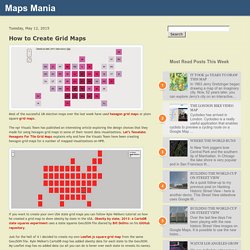 Maps Mania: How to Create Grid Maps