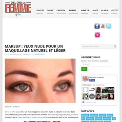 Makeup : Yeux nude pour un maquillage naturel et léger