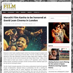 Marathi Film Kanha to be honored at David Lean Cinema in London
