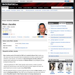 Marc Jacobs - Biografía de Marc Jacobs