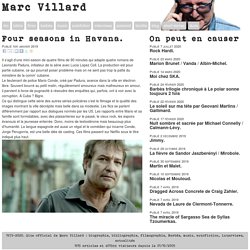 Marc Villard : Four seasons in Havana.