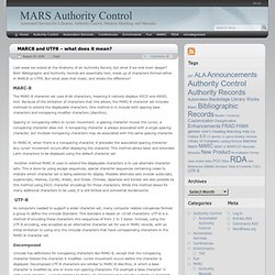 MARC8 and UTF8 – what does it mean? - MARS Authority Control