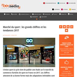 Marché du sport : les grands chiffres et les tendances 2017