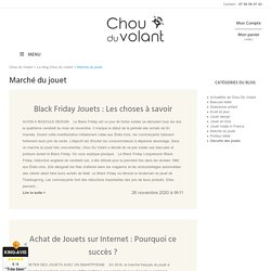 doc 22- Marché du jouet : évolution et chiffres - Chou Du Volant