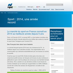 Sport : 2014, une année record - npdgroup.fr