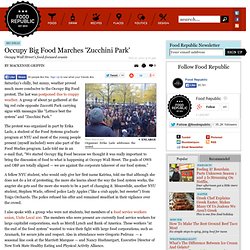 Occupy Big Food Marches 'Zucchini Park'