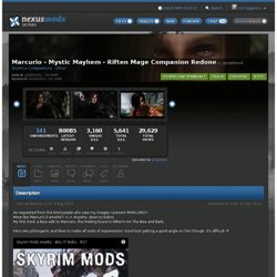 Marcurio - Mystic Mayhem - Riften Mage Companion Redone at Skyrim Nexus
