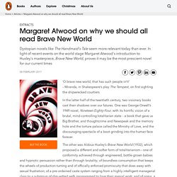 Margaret Atwood on why we should all read Brave New World