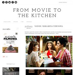 From movie to the kitchen. Blog kulinarno-filmowy, przepisy na filmowe i serialowe potrawy!: Volver : Margarita cytrynowa