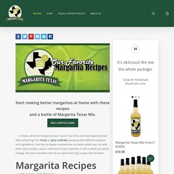 Margarita Texas - Best Margarita Recipes