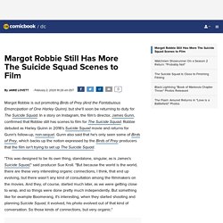 Margot Robbie Still Has More The Suicide Squad Scenes to Film