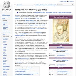 Marguerite de France 1553-1615