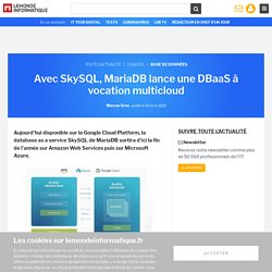 Avec SkySQL, MariaDB lance une DBaaS à vocation multicloud