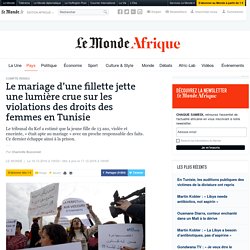 Le mariage d’une fillette jette une lumière crue sur les violations des droits des femmes en Tunisie