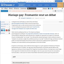 Mariage gay: Fromantin veut un débat