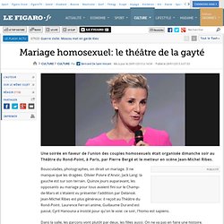 Culture : Mariage homosexuel : le théâtre de la gayté