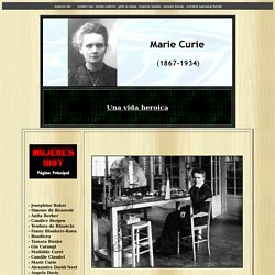 Marie Curie, Una vida heroica