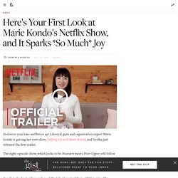 Marie Kondo's Netflix Show Trailer Is Here