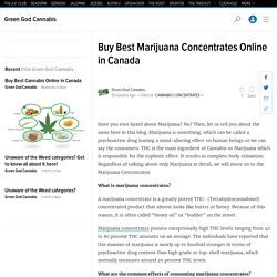 Buy Best Marijuana Concentrates Online in Canada