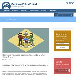 Delaware Marijuana Decriminalization Law Takes Effect Friday - MPP