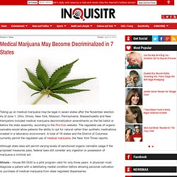 Medical Marijuana May Become Decriminalized in 7 States